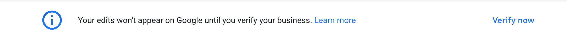 The notification that a Google My Business Listing is not verified, and not eligible to show in Google Search.